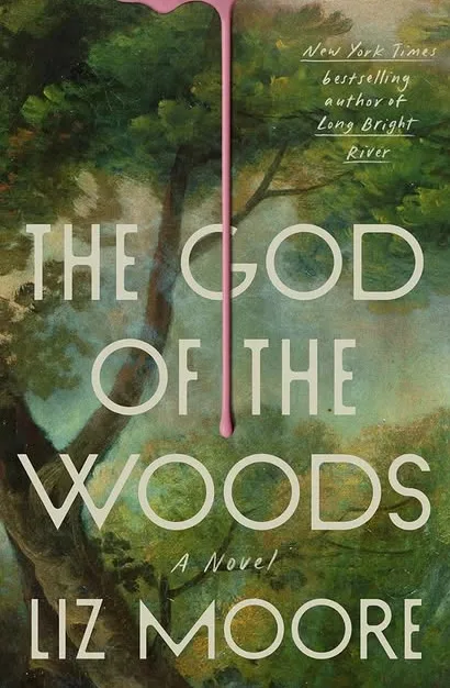 The God of the Woods by Liz Moore